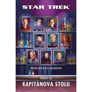 Star Trek: Príběhy od Kapitánova stolu - DeCandido Keith R.A.