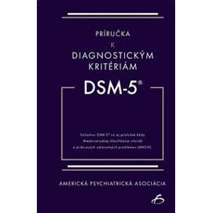 Príručka k diagnostickým kritériám z DSM-5 - Americká psychiatrická asociácia