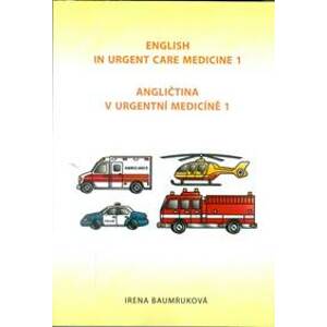 Angličtina v urgentní medicíně 1 / Engli - Baumruková Irena