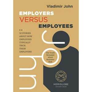 Employers versus Employees - John Vladimír
