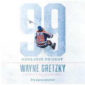 99: Hokejové příběhy (audiokniha) - Wayne Gretzky, Kirstie McLellan Day