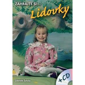 Zahrajte si… Lidovky + CD - Šotola Zdeněk