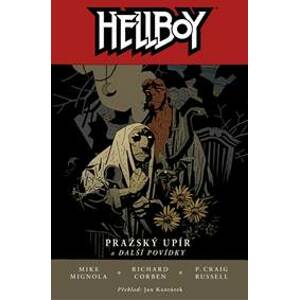 Hellboy 7: Pražský upír a další povídky (2.vydani ) - Mike Mignola, P. Craig Russell, Richard Corben