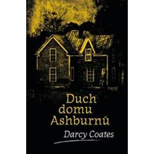 Duch domu Ashburnů - Darcy Coates