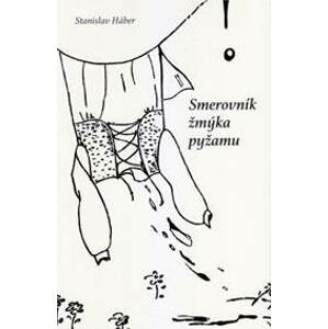 Smerovník žmýka pyžamu - Háber Stanislav