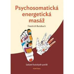 Psychosomatická energetická masáž - Friedrich Butzbach
