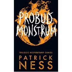 Probuď monstrum - Patrick Ness