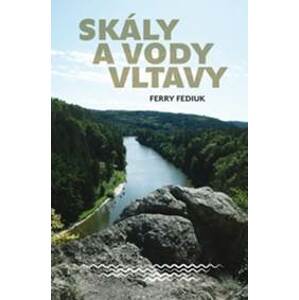 Skály a vody Vltavy - Ferry Fediuk