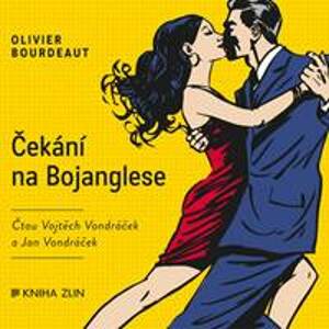 Čekání na Bojanglese (audiokniha) - Olivier Bourdeaut