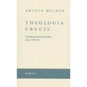 Theologia crucis - Amedeo Molnár, Ota Halama