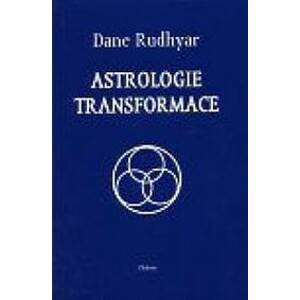 Astrologie transformace - Rudhyar Dane
