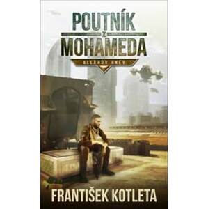Poutník z Mohameda - František Kotleta