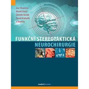 Funkční stereotaktická neurochirurgie - Kolektív autorov