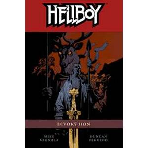 Hellboy 9: Divoký hon (2. vydání) - Mike Mignola, Duncan Fegredo