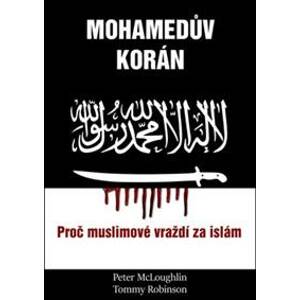 Mohammedův korán - Tommy Robinson, Peter McLouglin