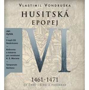 Husitská epopej VI 1461-1471 - CD