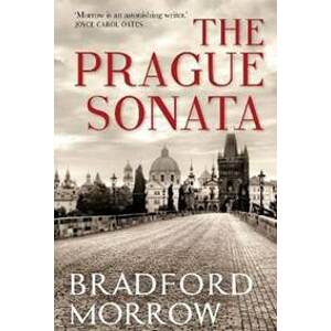 The Prague Sonata - Morrow Bradford