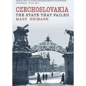 Czechoslovakia : State That Failed - Heimann Mary