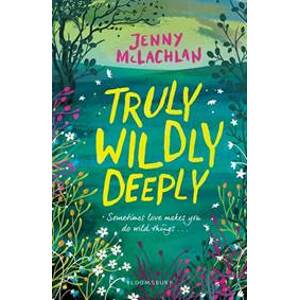 Truly, Wildly, Deeply - McLachlan Jenny