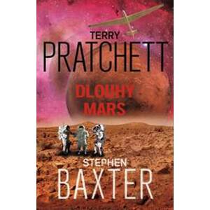 Dlouhý mars - Pratchett, Stephen Baxter Terry
