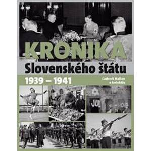 Kronika slovenského štátu 1939 - 1941 - Ľudovít Hallon