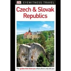 Czech & Slovak Republics - DK Eyewitness Travel Guide 2018 - Kolektív autorov