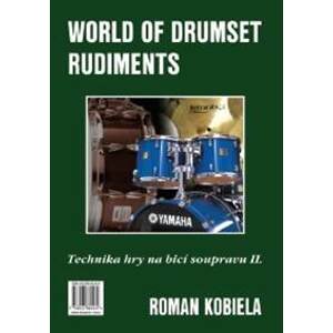 Technika hry na bicí soupravu II. / World of Drumset Rudiments - Roman Kobiela