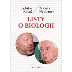 Listy o biologii - Ladislav Kováč, Zdeněk Neubauer