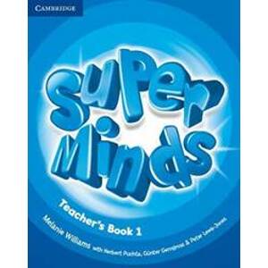 Super Minds Level 1 Teachers Book - Williams Melanie