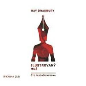 Ilustrovaný muž (audiokniha) - Ray Bradbury