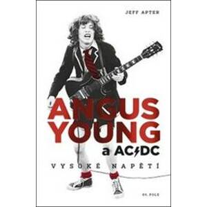 Angus Young a AC/DC - Jeff Apter