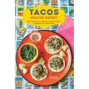 Tacos miluje každý - autor neuvedený