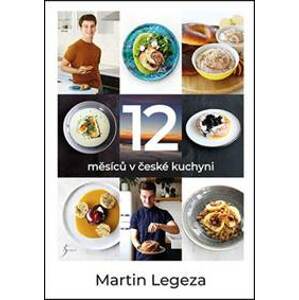 12 měsíců v české kuchyni - Martin Legeza