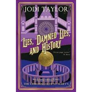 Lies, Damned Lies, and History - Taylor Jodi