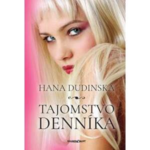 Tajomstvo denníka - Hana Dudinská