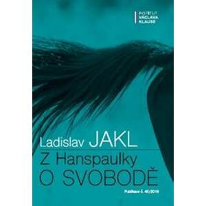 Z Hanspaulky o svobodě - Ladislav Jakl