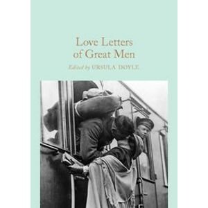 Love Letters of Great Men - Doyle Ursula
