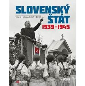Slovenský štát 1939-1945 - kolektiv