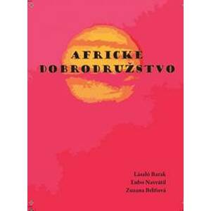 Africké dobrodružstvo - Kolektív autorov