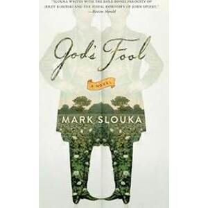 God´s Fool : A Novel - Slouka Mark
