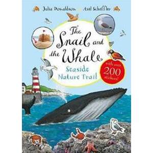 The Snail and the Whale Seaside Nature T - Donaldson Julia