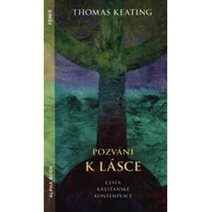 Pozvání k lásce - Thomas Keating