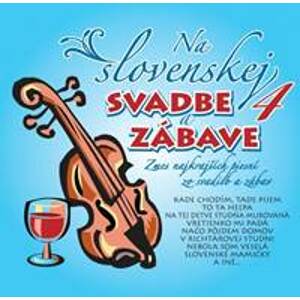 Ľudovky 4 –Na Slovenskej svadbe a zábave 4.(CD) - CD