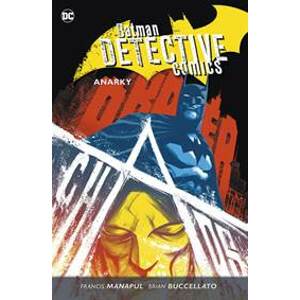 Batman Detective Comics 7 Anarky - Brian Buccellato, Francis Manapul