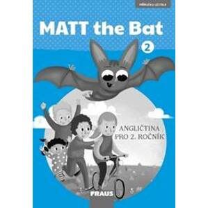 MATT the Bat 2 Příručka učitele - autor neuvedený