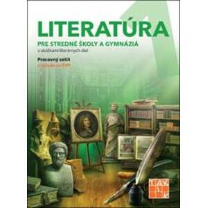 Literatúra 1 - pre stredné školy a gymnáziá - Kolektív autorov