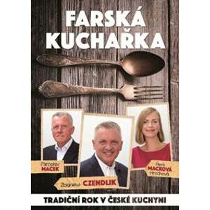 Farská kuchařka - Miroslav  Macek, Petra Macková Hrochová, Zbigniew Czendlik
