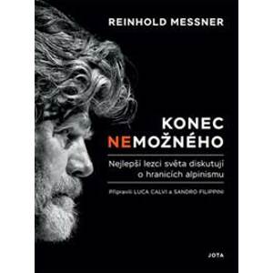 Zabíjení nemožného - Nejlepší lezci svět - Reinhold Messner