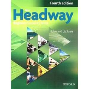 New Headway Fourth Edition Beginner Student's Book - autor neuvedený