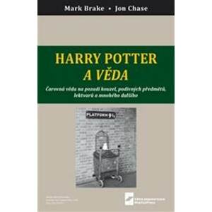 Harry Potter a věda - Mark Brake, John Case